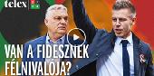 Hogy van-e flnivalja a Fidesznek?
